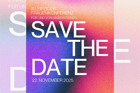 III Leipziger Frauenkonferenz Für und Von Migrantinnen